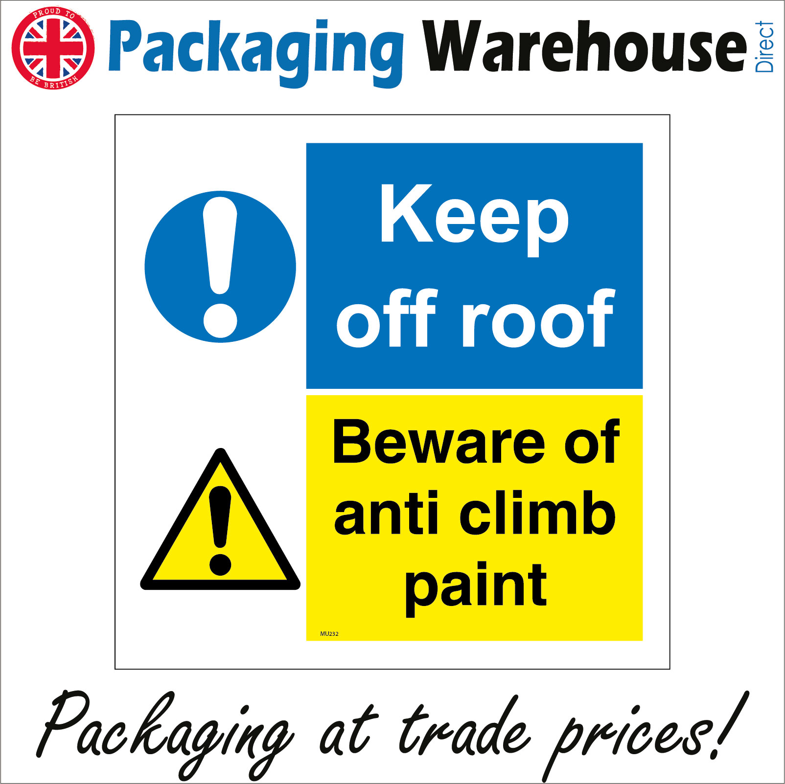 MU232 KEEP OFF ROOF BEWARE OF ANTI CLIMB PAINT SIGN DANGER CAUTION NO