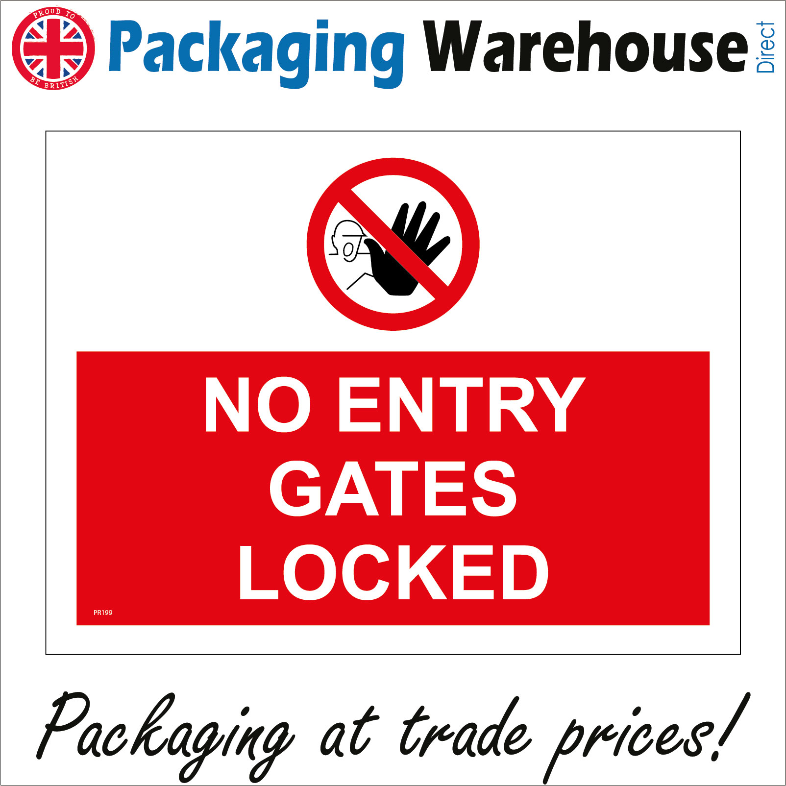 PR199 NO ENTRY GATES LOCKED SIGN CONSTRUCTION BUILDING SITE PRIVATE