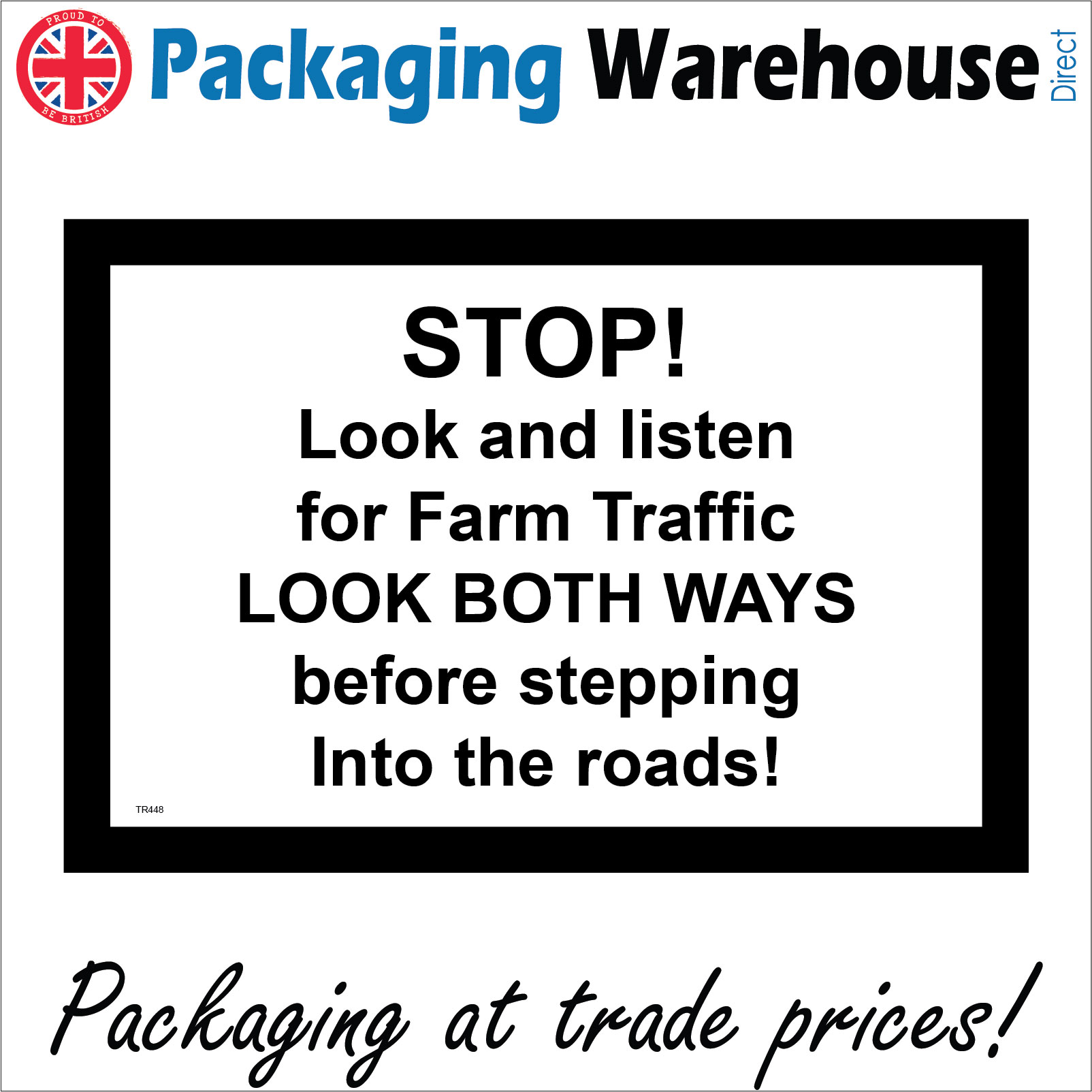 TR448 STOP LOOK LISTEN FARM TRAFFIC SIGN COUNTRYSIDE PARK VISITOR CENTRE TRACTOR