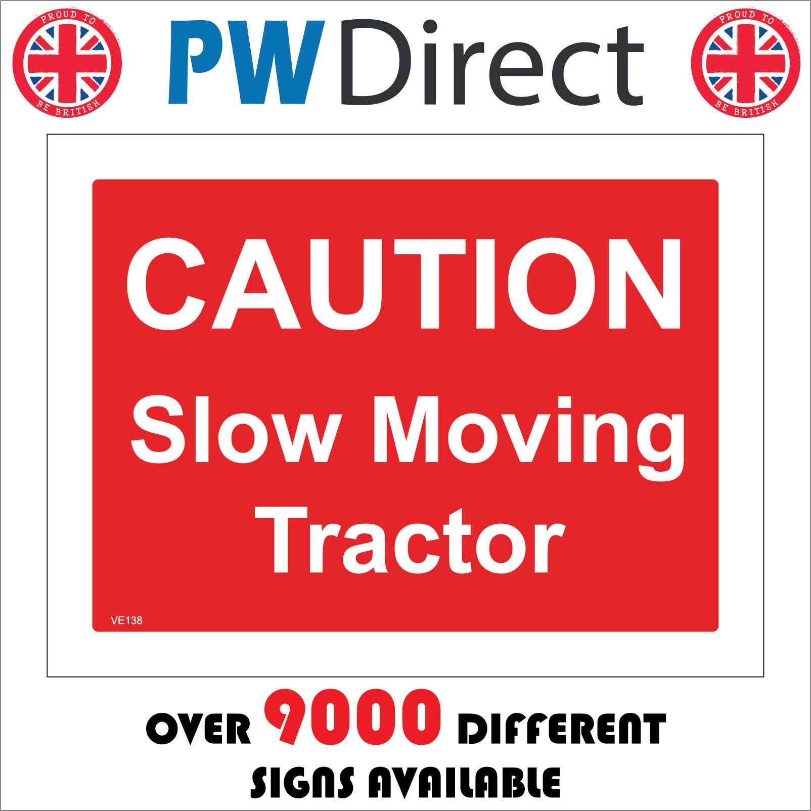 VE138 CAUTION SLOW MOVING TRACTOR SIGN AGRICULTURE FARMING COUNTRY SIDE FIELD